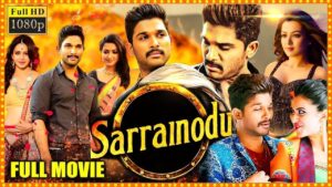 Sarrainodu (4K ULTRA HD) Full Hindi Dubbed Movie | Allu Arjun, Rakul Preet Singh, Catherine Tresa